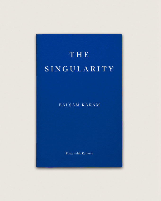 SIGNED EDITION: The Singularity - Balsam Karam