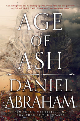 SIGNED FIRST EDITION: The Age of Ash (Kithamar #1) Daniel Abraham