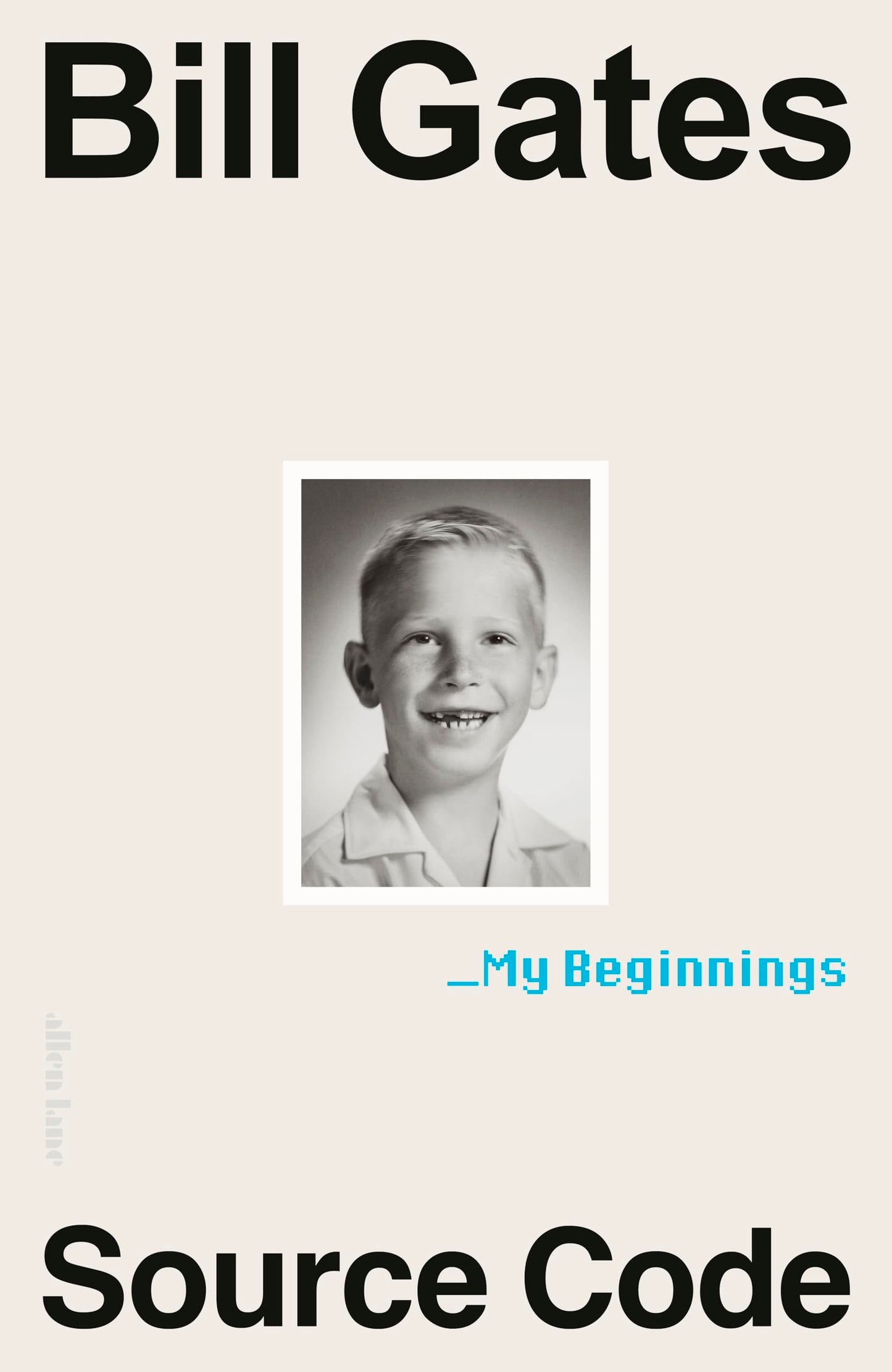 SIGNED FIRST EDITION: Bill Gates - Source Code: My Beginnings