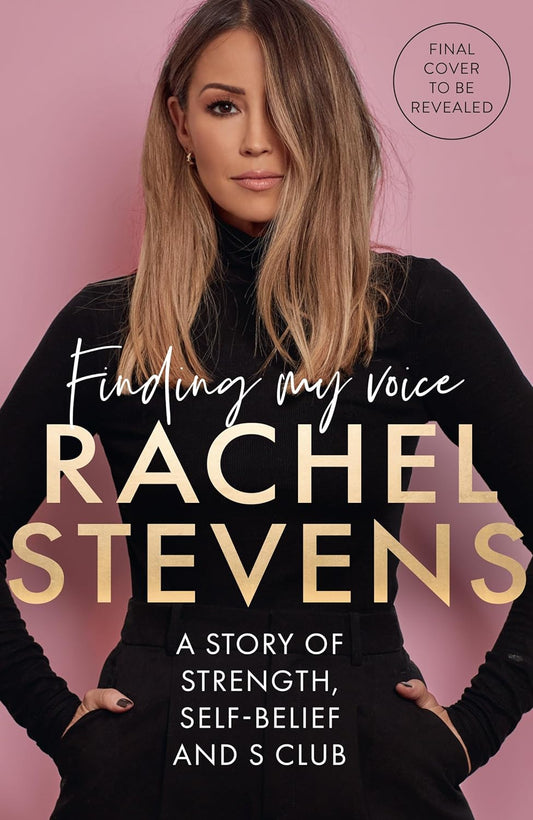 SIGNED FIRST EDITION: FINDING MY VOICE - Rachel Stevens