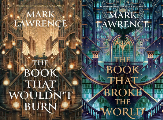 SIGNED FIRST EDITION SET: The Book That Wouldn’t Burn/Broke The World (Library Trilogy) - Mark Lawrence