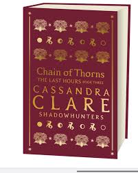 STAMP SIGNED LIMITED EDITION: Chain of Thorns - Cassandra Clare