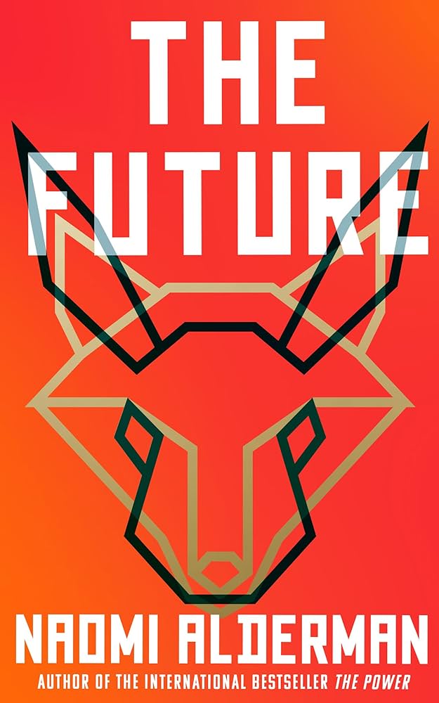 SIGNED FIRST EDITION: The Future – Naomi Alderman