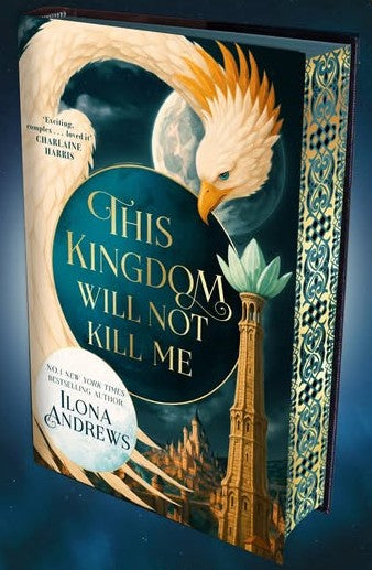 SIGNED LIMITED EDITION: This Kingdom Will Not Kill Me BY Ilona Andrews
