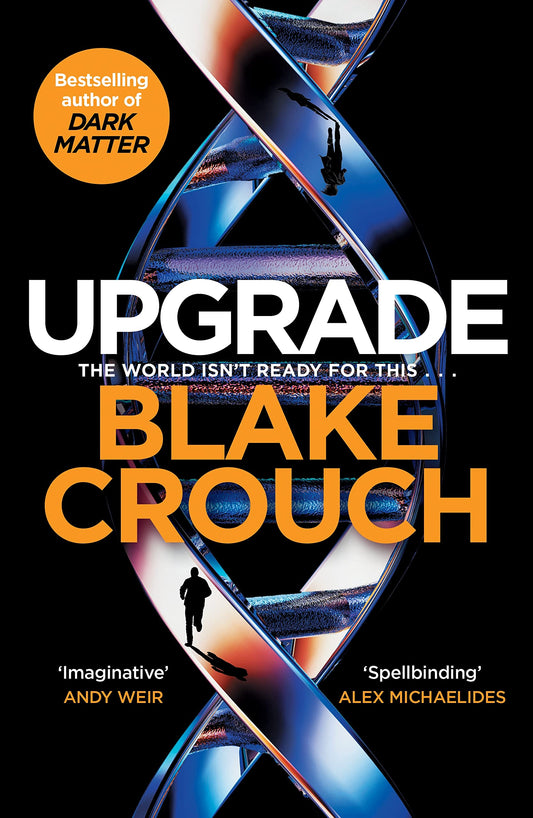SIGNED FRST EDITION: Upgrade – Blake Crouch